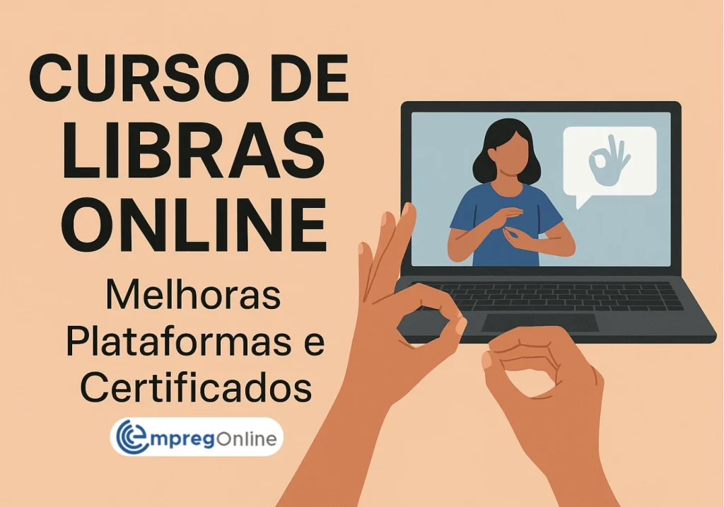 Curso de Libras Online: Melhores Plataformas e Certificados - Emprego Online