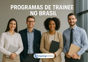 Programas de trainee no Brasil: Empresas que mais se destacam - Emprego Online