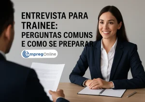 Entrevista para Trainee: Perguntas comuns e como se preparar - Emprego Online