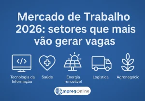 Mercado de Trabalho 2026: Setores que mais vão gerar vagas - Emprego Online