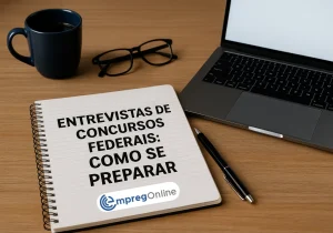 Entrevistas de concursos federais: Como se preparar - Emprego Online