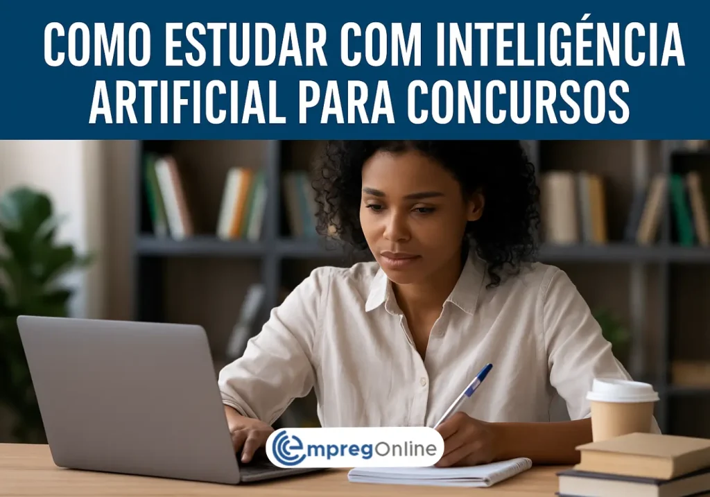 Como Estudar com Inteligência Artificial para Concursos - Emprego Online