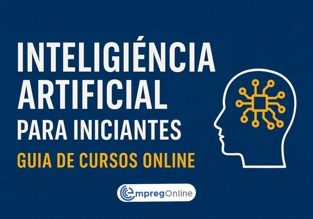 Inteligência Artificial para Iniciantes: Guia de Cursos Online - Emprego Online