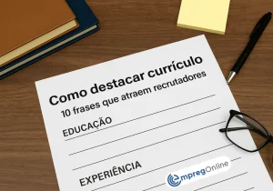 Como destacar currículo: 10 frases que atraem recrutadores - Emprego Online