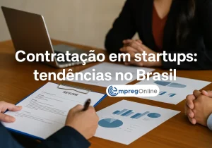 Contratação em startups: Tendências no Brasil - Emprego Online