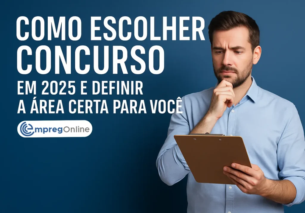 Como escolher concurso em 2025: Defina a área certa para você - Emprego Online