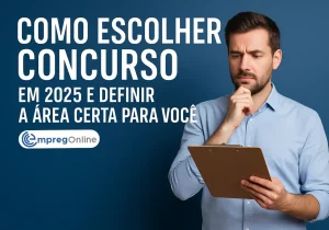 Como escolher concurso em 2025: Defina a área certa para você - Emprego Online