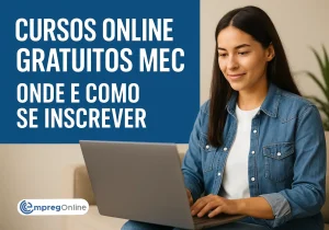 Cursos Online Gratuitos MEC: Onde e Como se Inscrever - Emprego Online