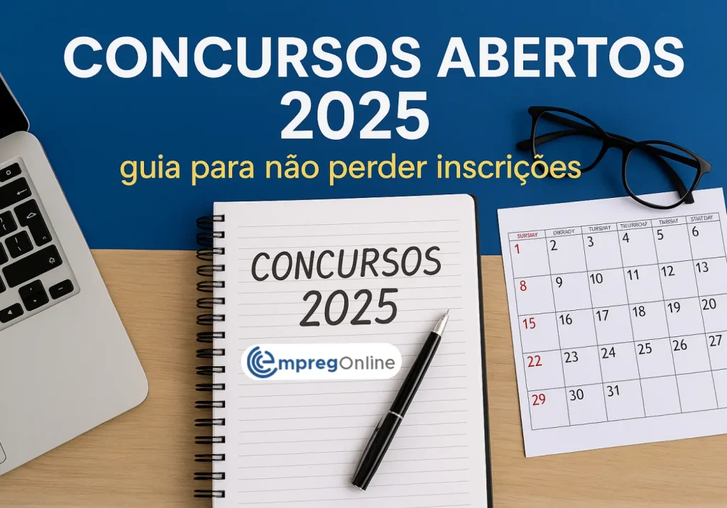 Concursos abertos 2025: Guia para não perder inscrições - Emprego Online