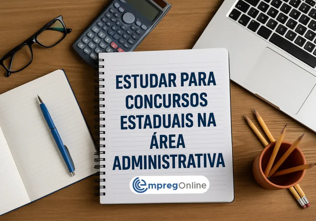 Estudar para concursos estaduais na área administrativa - Emprego Online