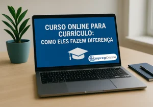 Curso online para currículo: Como eles fazem diferença - Emprego Online