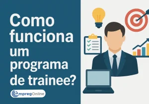 Como funciona um programa de trainee: guia completo - Emprego Online